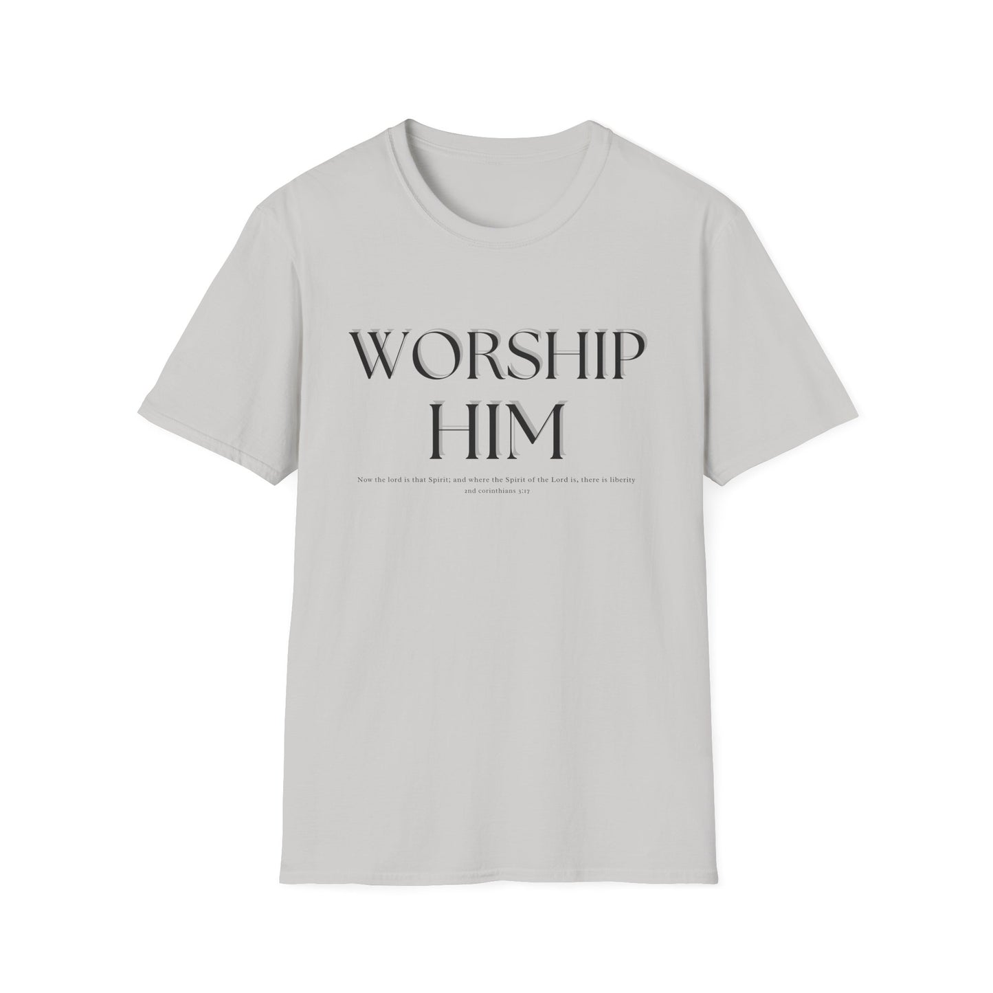 Worship Him T-Shirt | Christian Faith Tee Shirt