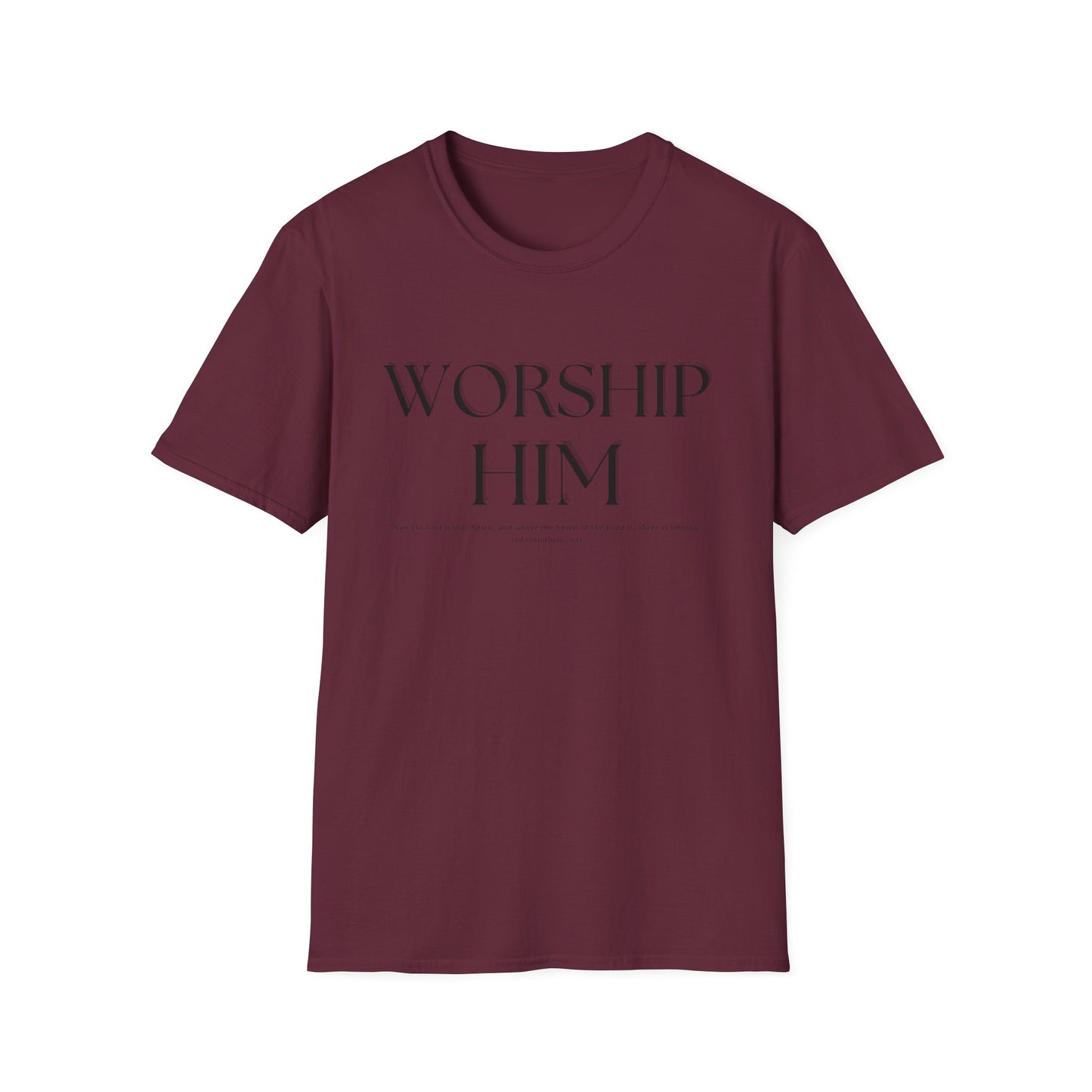 Worship Him T-Shirt | Christian Faith Tee Shirt