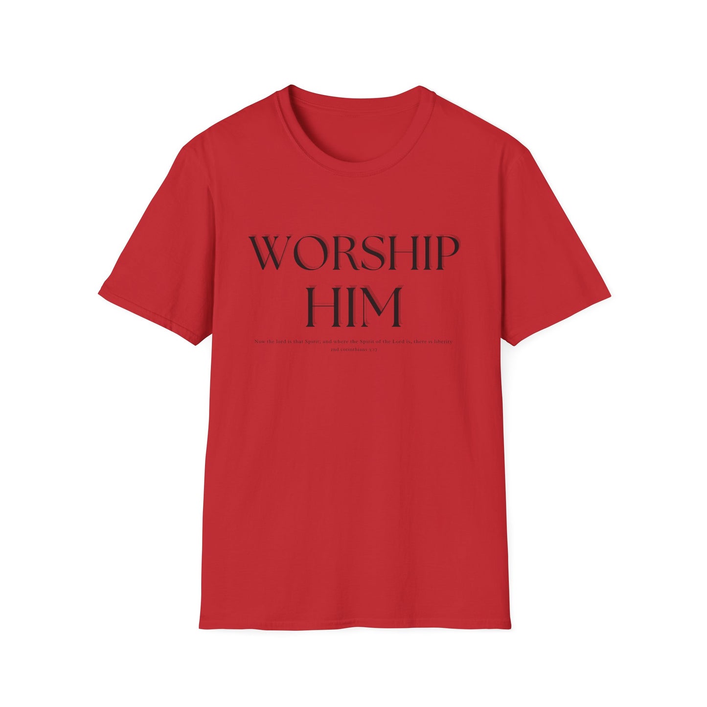 Worship Him T-Shirt | Christian Faith Tee Shirt