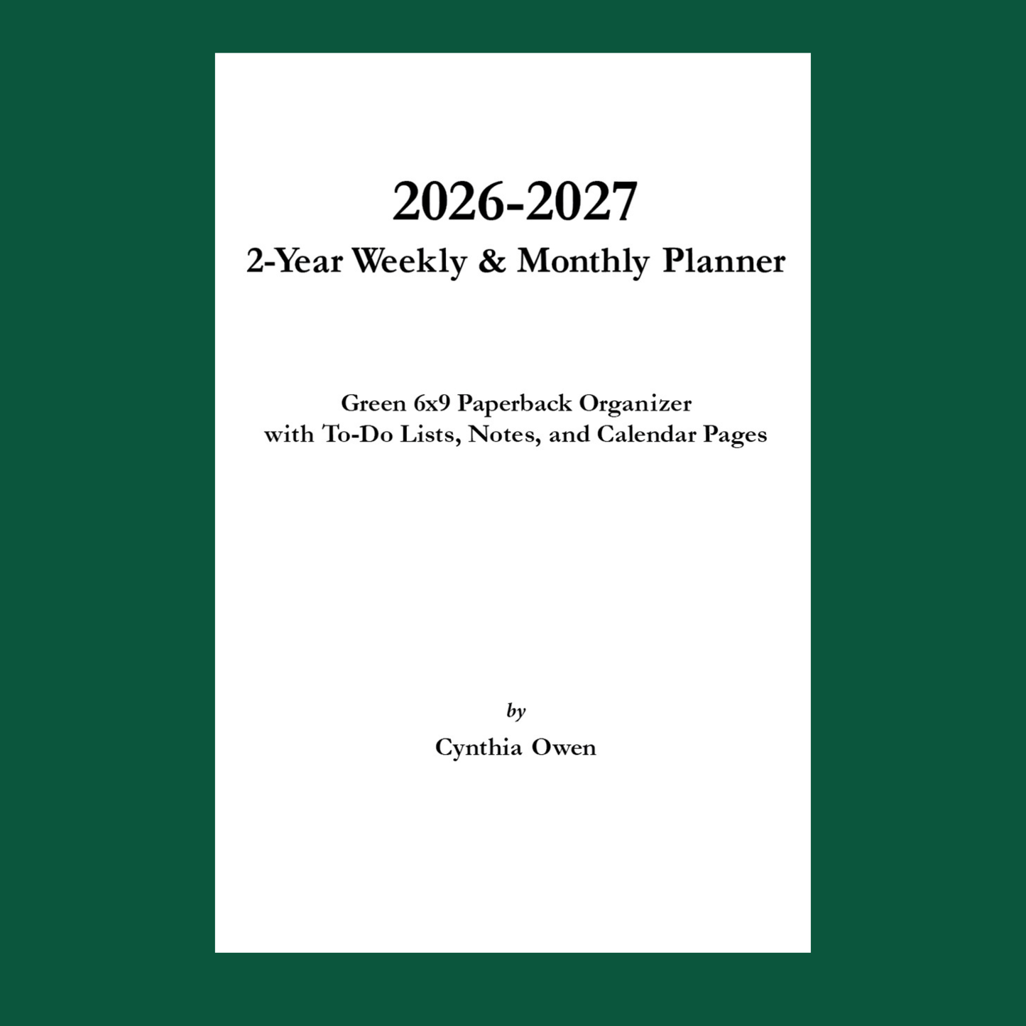 2026–2027 Green Daily, Weekly & Monthly Planner – 2 Year Minimalist 6x9 Paperback Agenda Organizer