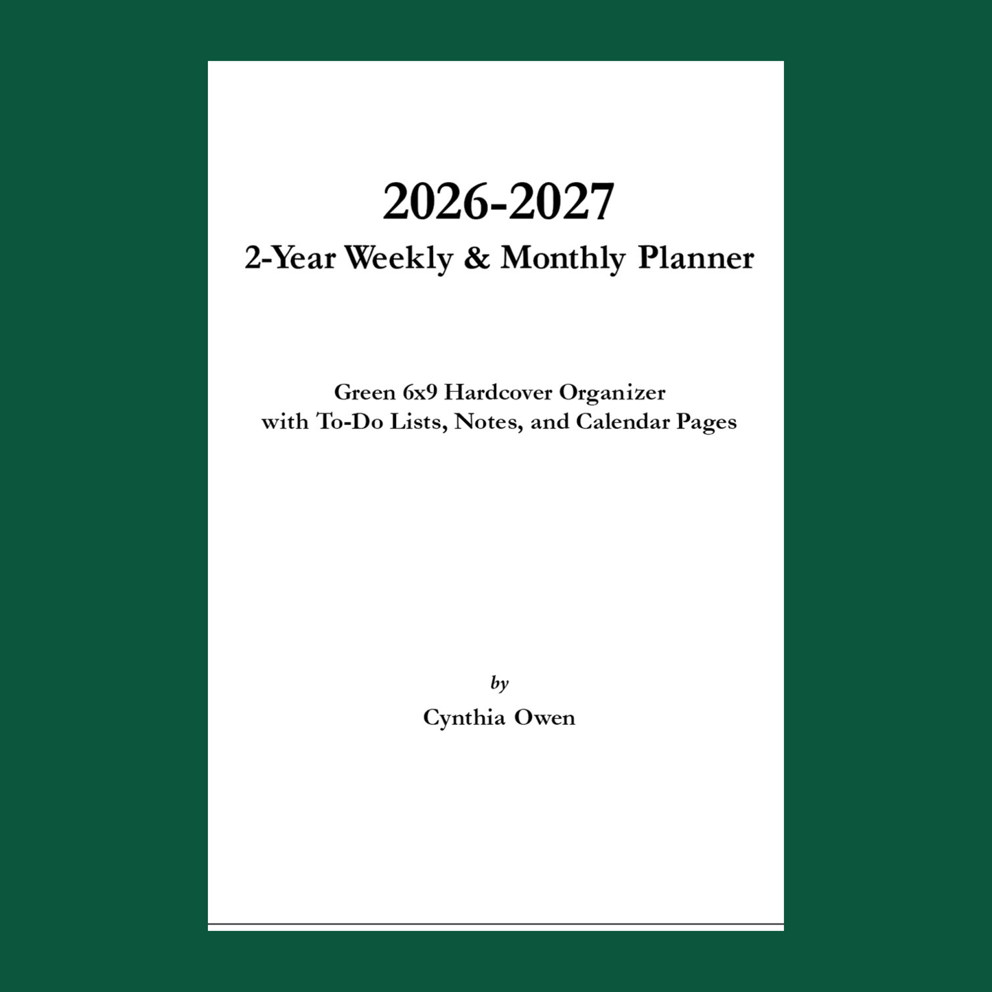 2026–2027 Green Daily, Weekly & Monthly Hardcover Planner – 2 Year Minimalist 6x9 Agenda Organizer