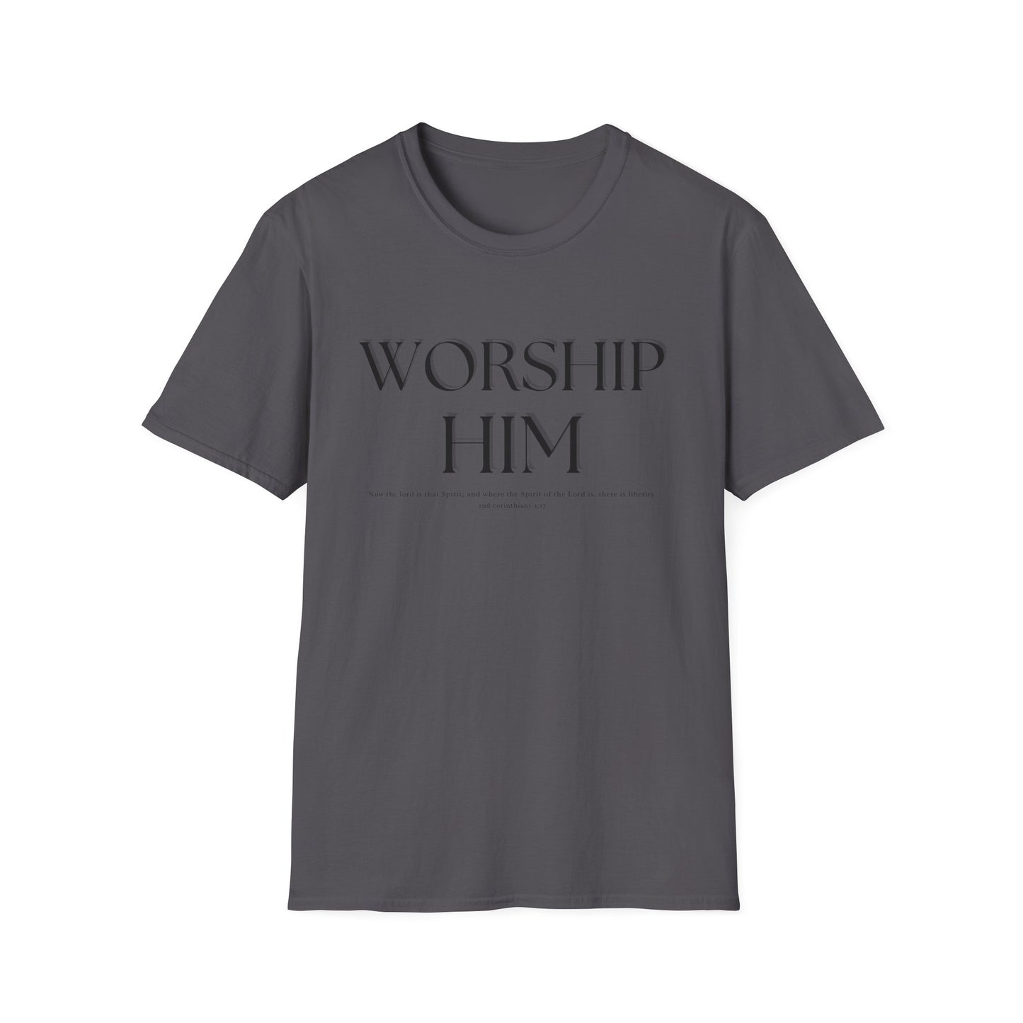Worship Him T-Shirt | Christian Faith Tee Shirt