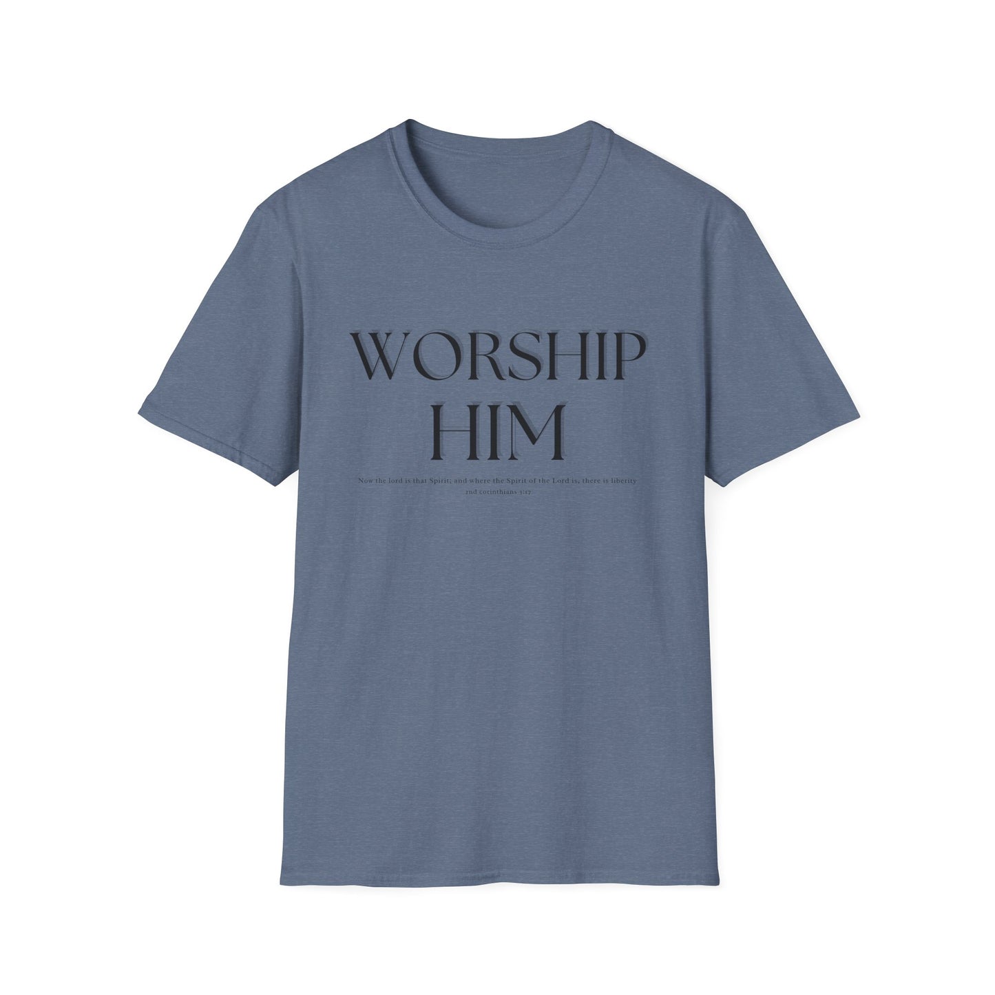 Worship Him T-Shirt | Christian Faith Tee Shirt