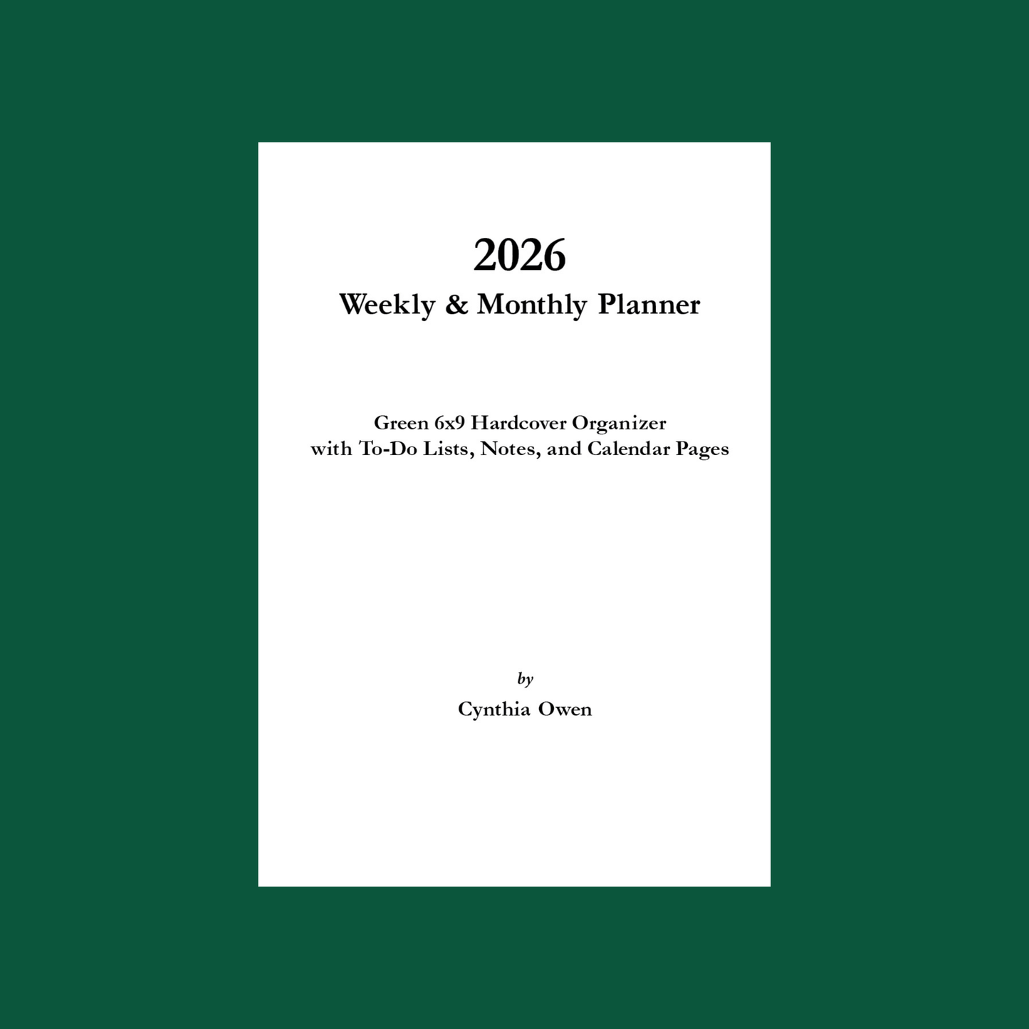 2026 Daily, Weekly & Monthly Planner: Minimalist Green 6x9 Hardcover