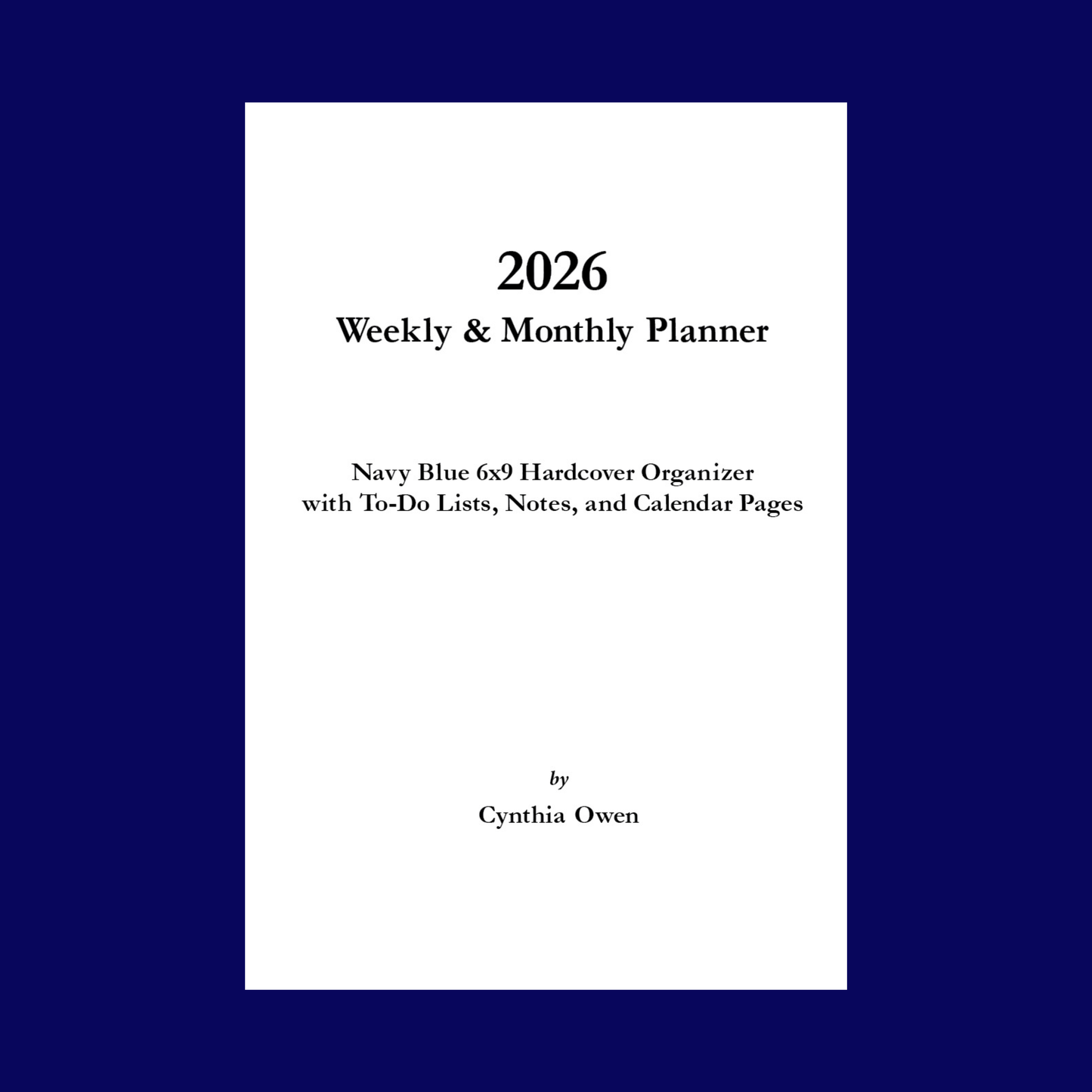 2026 Minimalist Navy Blue Paperback Planner – Daily, Weekly & Monthly Agenda Organizer