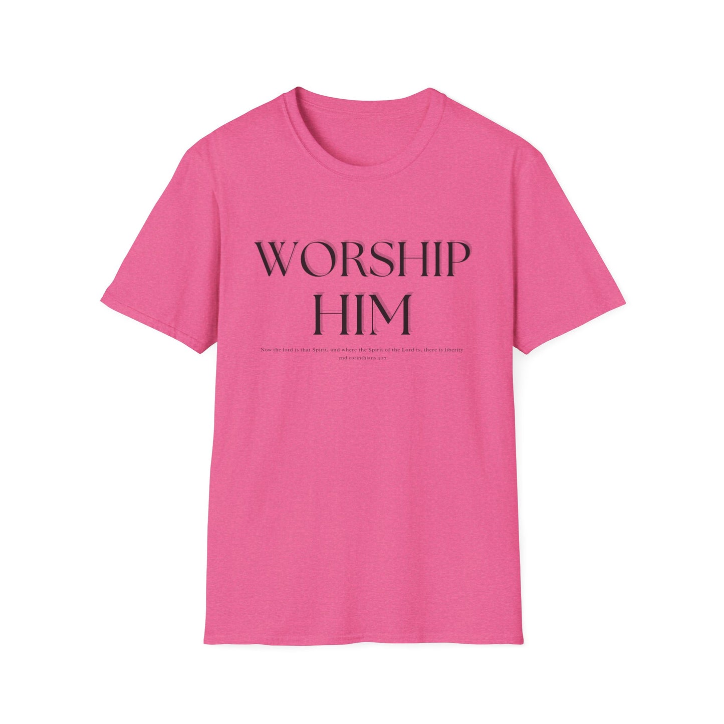 Worship Him T-Shirt | Christian Faith Tee Shirt