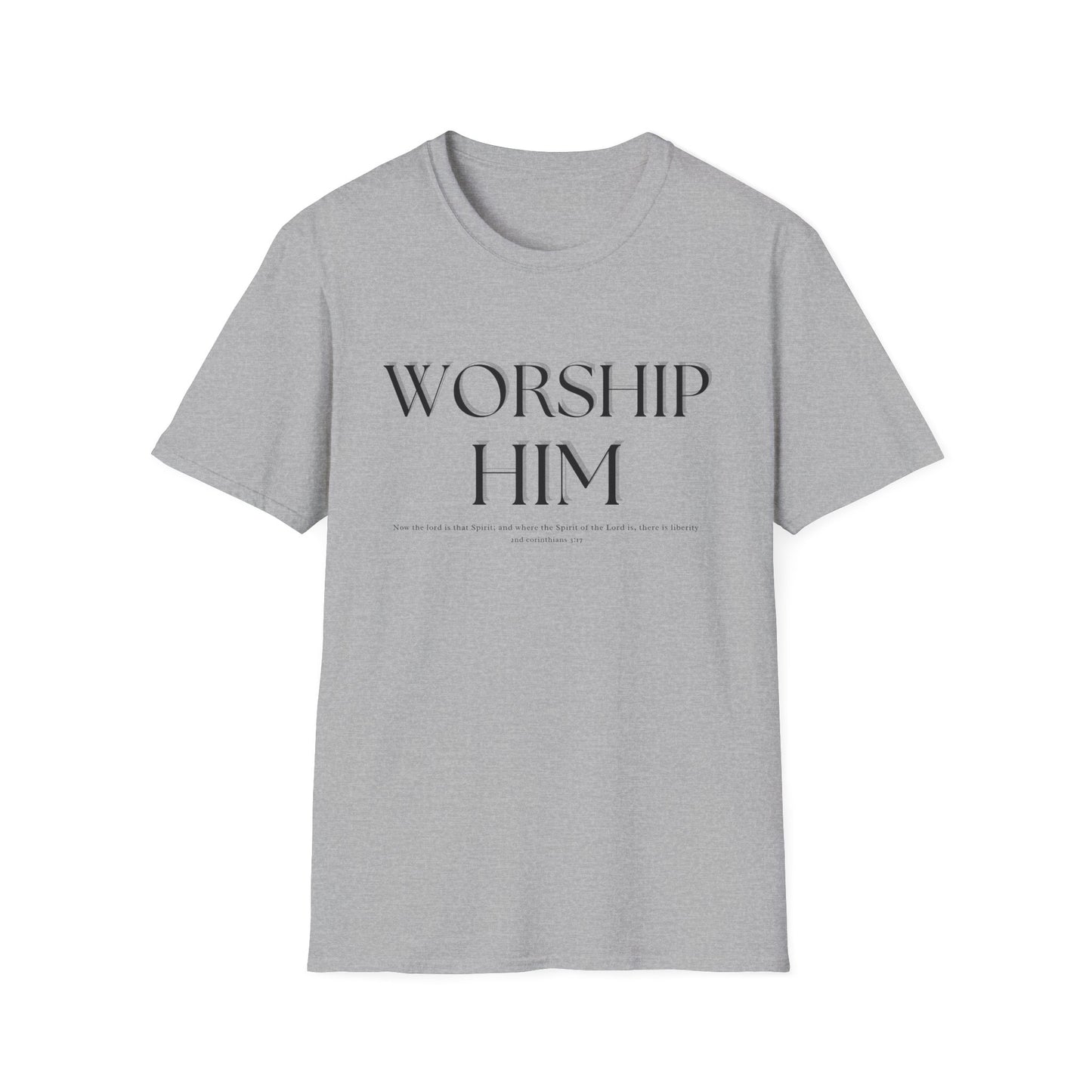 Worship Him T-Shirt | Christian Faith Tee Shirt