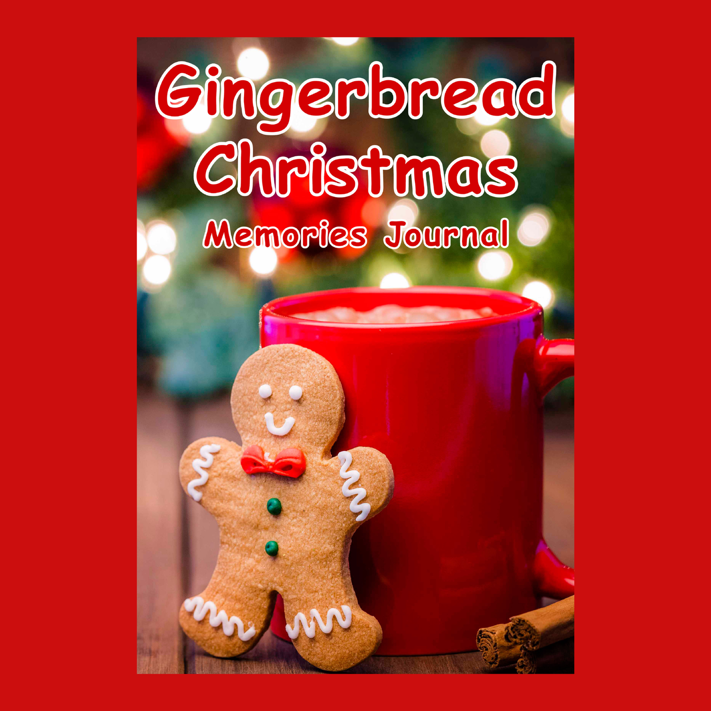 Gingerbread Christmas Memories Journal 6x9 Paperback