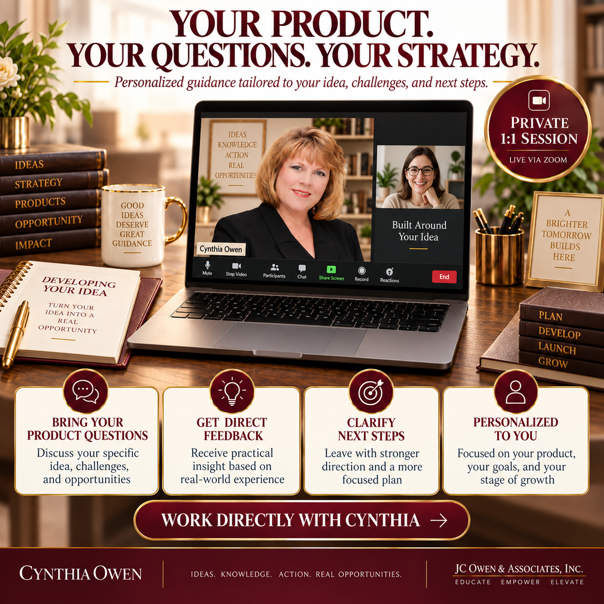 Personalized 1:1 product development guidance focused on your product, questions and business strategy