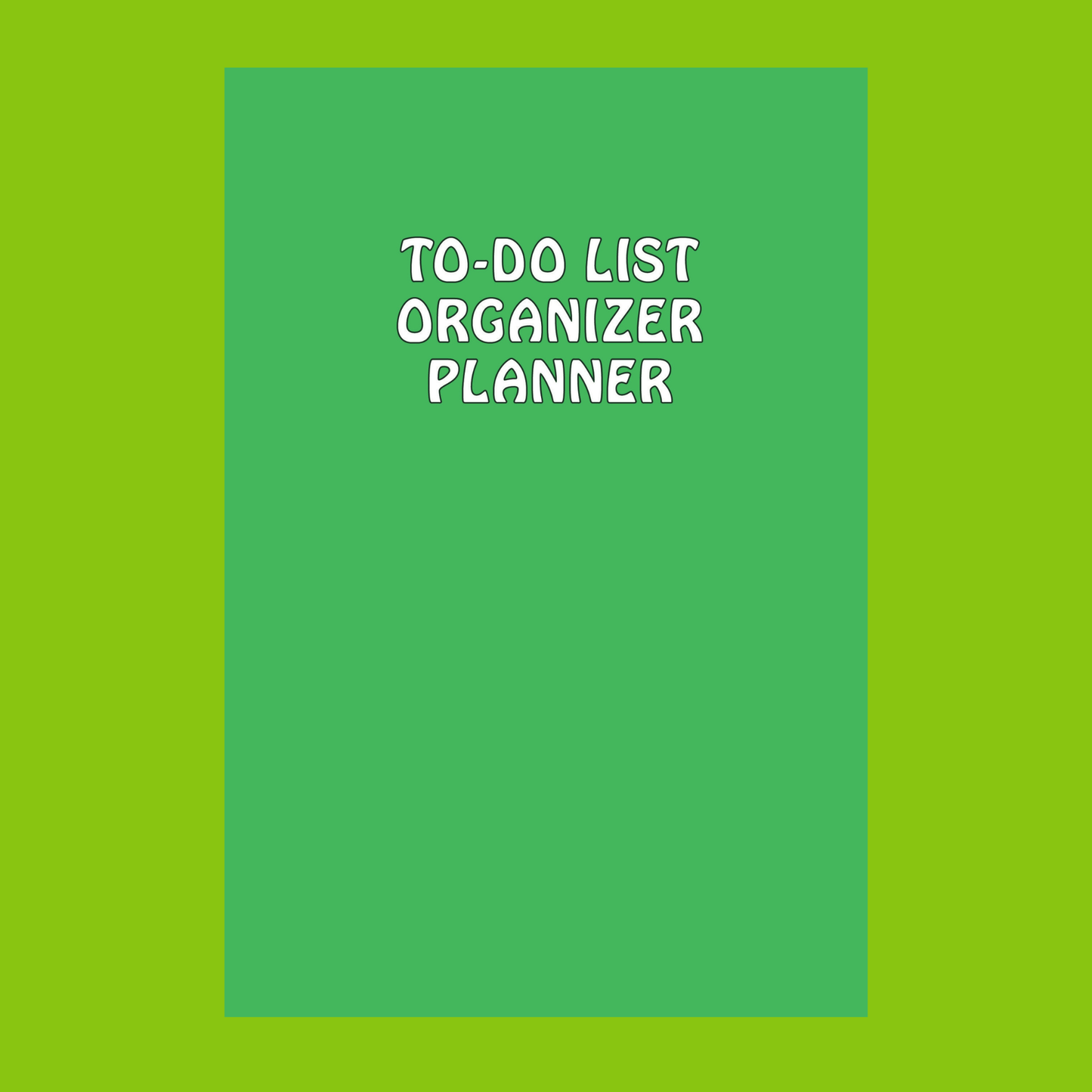 Lime Green 6x9 To-Do List Organizer Planner, Daily Goal and Task Tracker, Appointment and Notes Paperback, 176 Pages